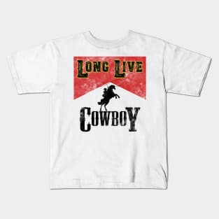 Long Live Cowboy Rodeo Kids T-Shirt